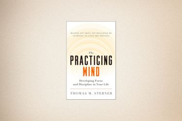 Book Review: Thomas M. Sterner's The Practicing Mind Explored